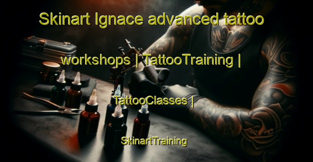 Skinart Ignace advanced tattoo workshops | TattooTraining | TattooClasses | SkinartTraining-Canada